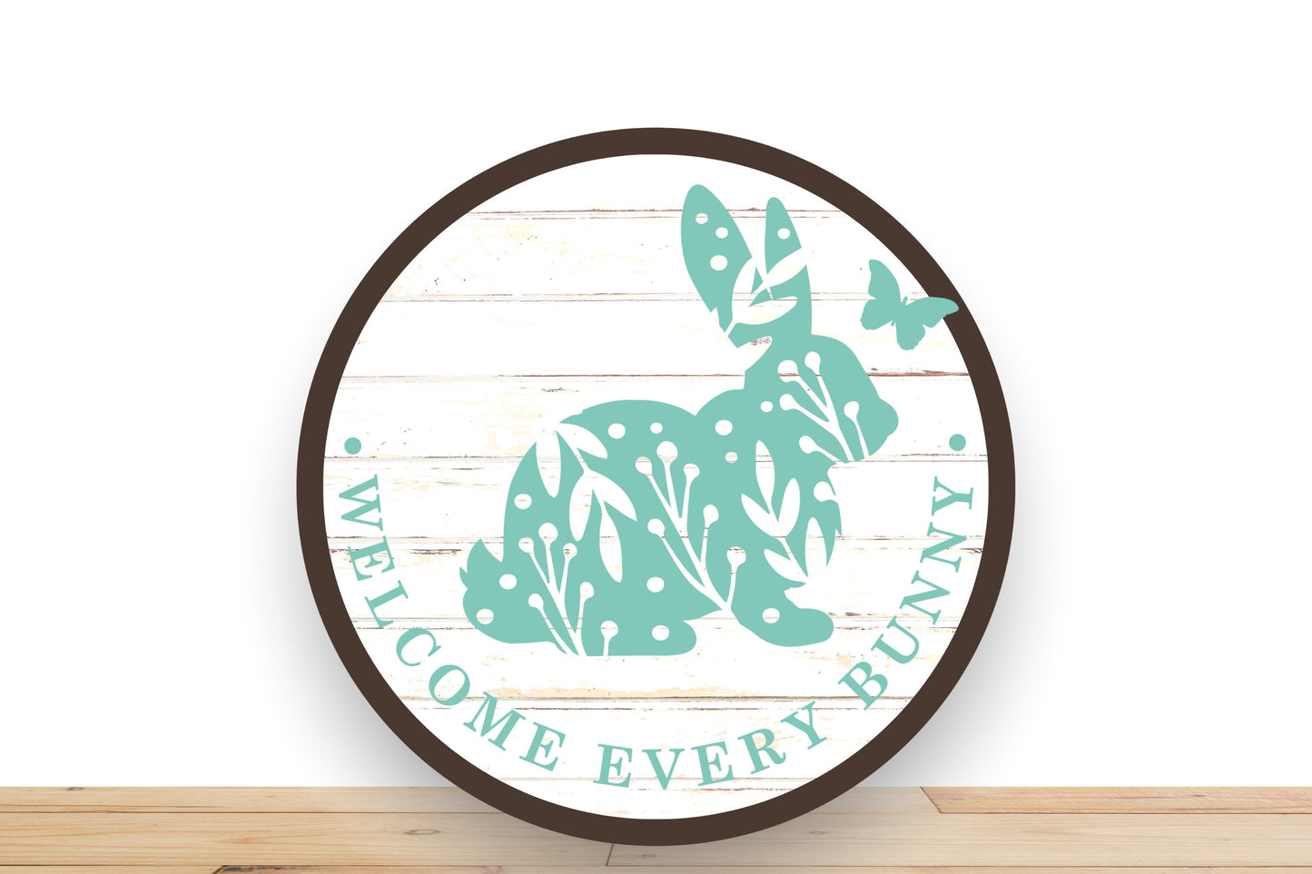 Easter Wreath Sign, Welcome Every Bunny Round Metal Sign, Sign For Wreath, Desert Wreath Signs