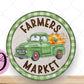 Fall Wreath Sign, Green Truck Farmers Market Fall Round Metal Sign, Sign For Wreath, Desert Wreath Signs